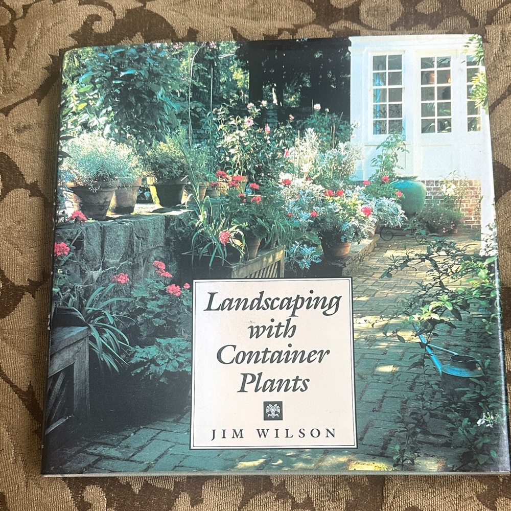 Wilson's Guide to Container Plant Landscaping - First Edition, vintage